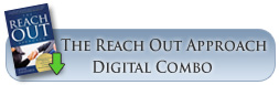Purchase 'The Reach Out Approach' Digital Combo!
